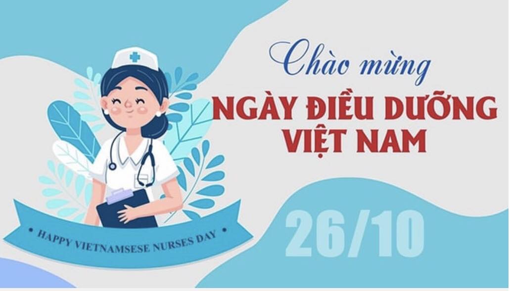 CHÚC MỪNG NGÀY ĐIỀU DƯỠNG VIỆT NAM 26/10